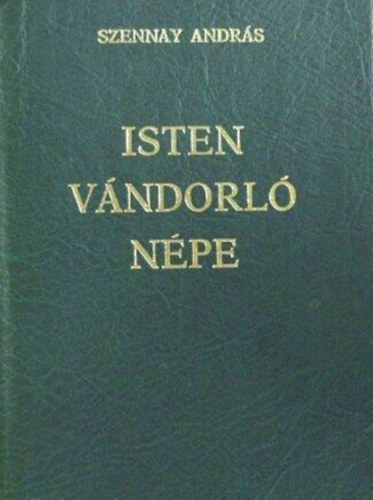 Szennay András: Isten vándorló népe