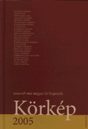 Boldizsár; Sárközy /szerk./: Körkép 2005 - Huszonöt mai magyar író kisprózája