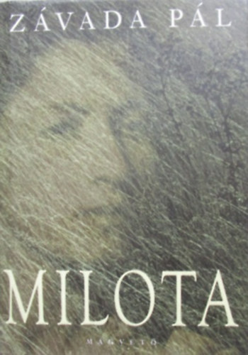Závada Pál: Milota