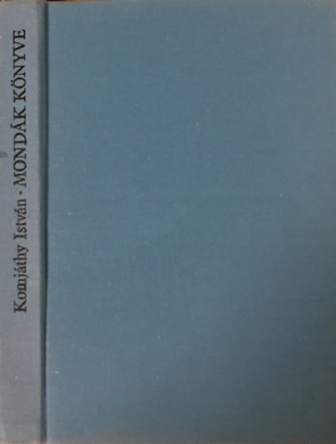 Komjáthy István: Mondák könyve (hun és magyar mondák)