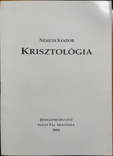 Németh Sándor: Krisztológia