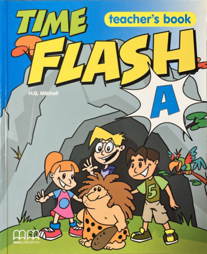 H. Q. Mitchell: Time Flash A - Teacher's Book