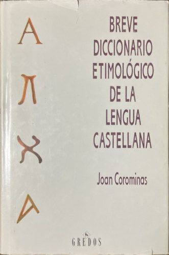 Joan Corominas: Breve diccionario etimológico de la lengua Castellana
