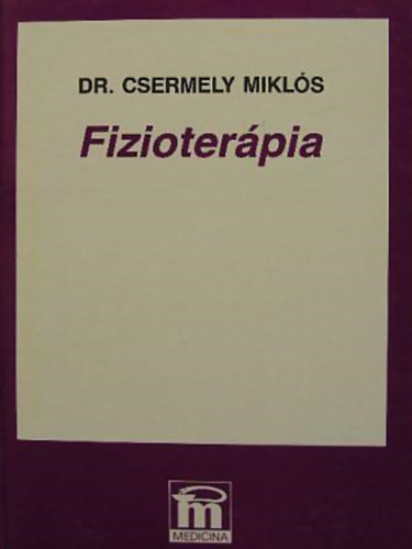 Dr. Csermely Miklós: Fizioterápia