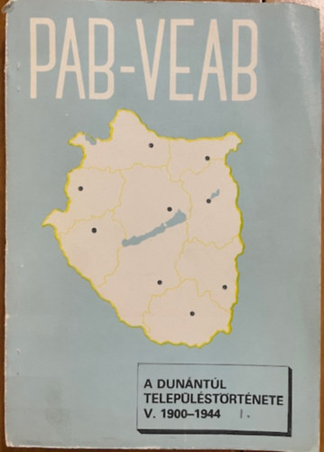 Farkas Gábor (szerk.): A Dunántúl településtörténete V. (1900-1944) I.