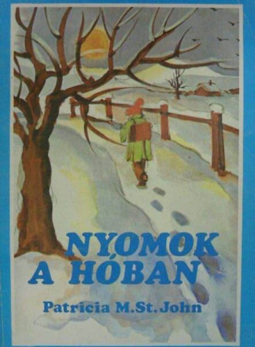 Patricia M. St. John: Nyomok a hóban