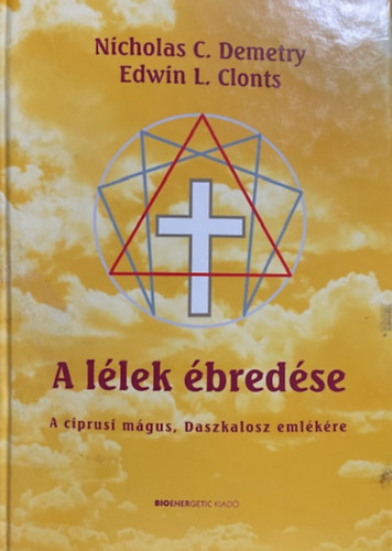 Edwin L. Clonts, Nicholas C. Demetry: A lélek ébredése