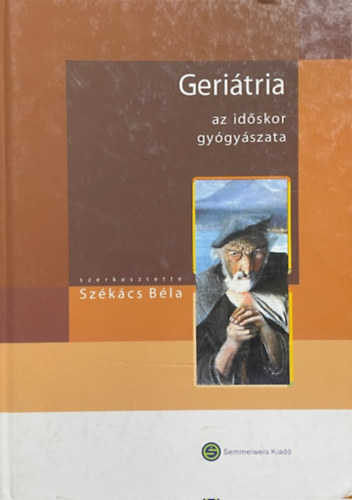 : Geriátria - Az időskor gyógyászata