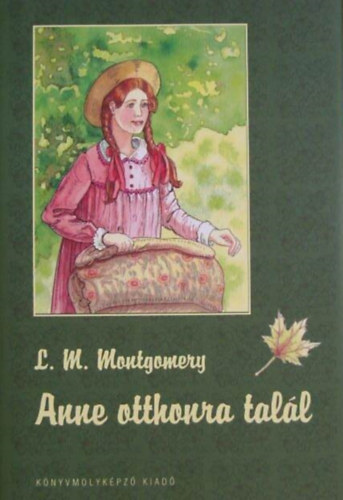 Lucy Maud Montgomery: Anne otthonra talál