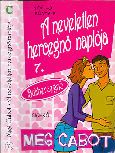 Meg Cabot: A neveletlen hercegnő naplója 7. - Bulihercegnő