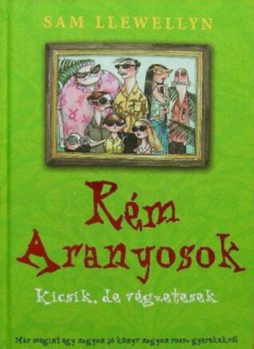 Sam Llewellyn: Rém aranyosok - Kicsik, de végzetesek
