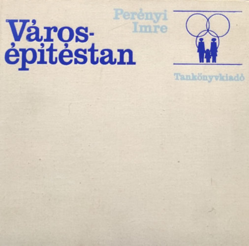 Perényi Imre: Városépítéstan