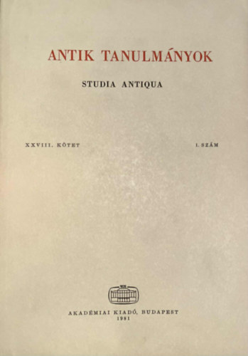 Töttössy Csaba (szerk.): Antik tanulmányok-Studia antiqua XXVIII. kötet 1. szám