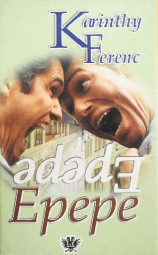 Karinthy Ferenc: Epepe