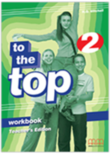 H. Q. Mitchell: To the Top 2 Workbook Teacher's Edition