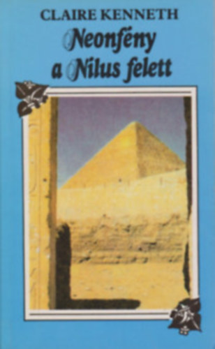 Claire Kenneth: Neonfény a Nílus felett