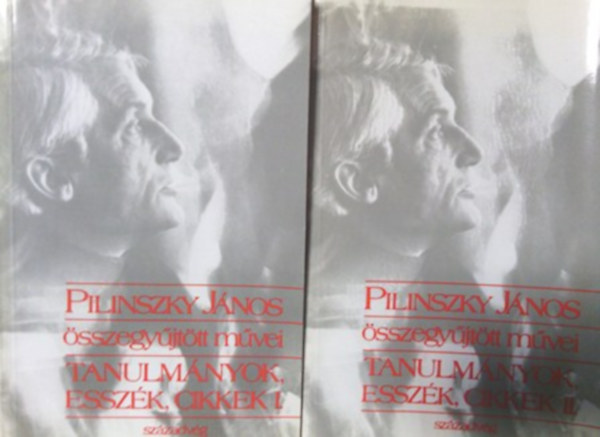 Pilinszky János: Pilinszky János összegyűjtött művei -Tanulmányok, esszék, cikkek I-II.