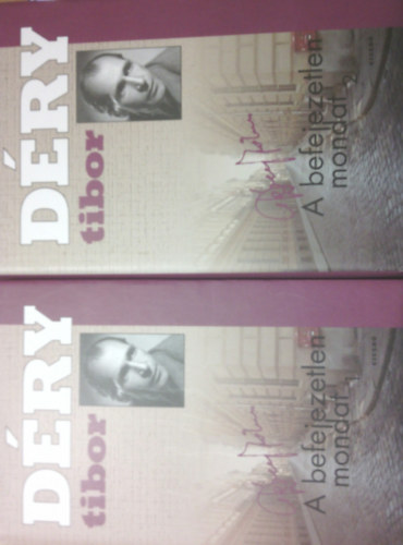 Déry Tibor: A befejezetlen mondat 1-2.