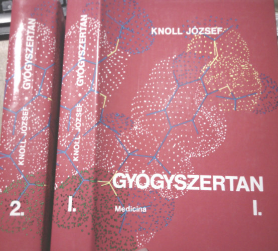Knoll József: Gyógyszertan 1-2