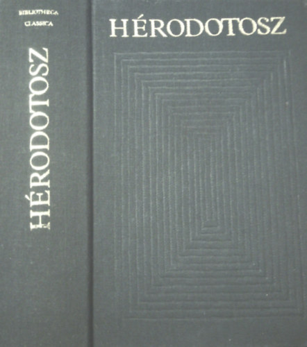 Hérodotosz: A görög-perzsa háború (Bibliotheca Classica)