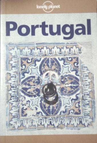Abigail Hole; Charlotte Beech: Lonely Planet - Portugal