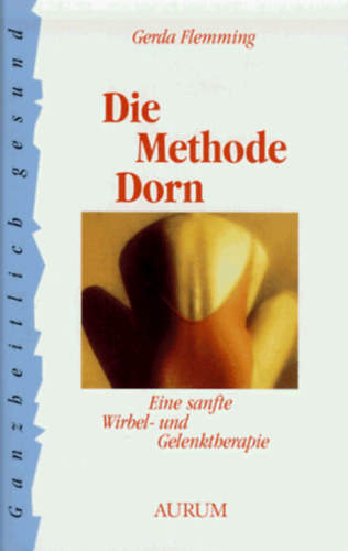 Gerda Flemming: Die Methode Dorn