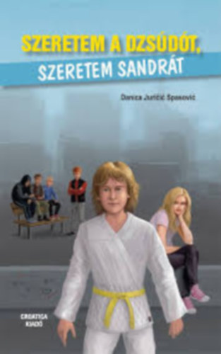 : Szeretem a dzsúdót, szeretem Sandrát