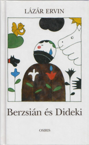Lázár Ervin: Berzsián és Dideki