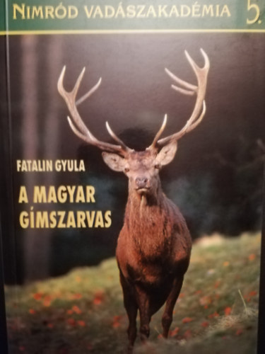 Fatalin Gyula: A magyar gímszarvas