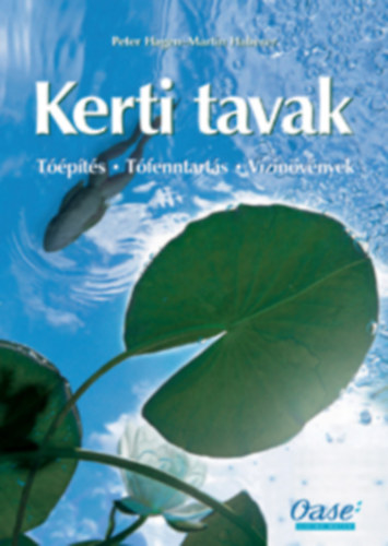 Martin Haberer, Peter Hagen: Kerti tavak (Tóépítés - tófenntartás - vízinövények)