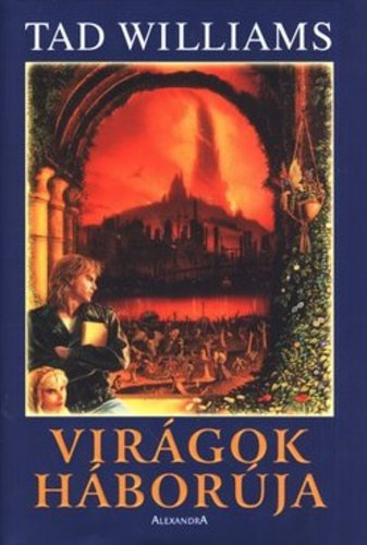 Tad Williams: Virágok háborúja