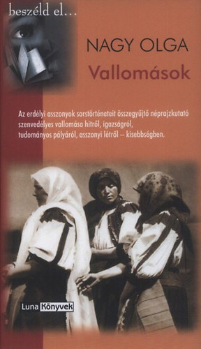 Nagy Olga: Vallomások