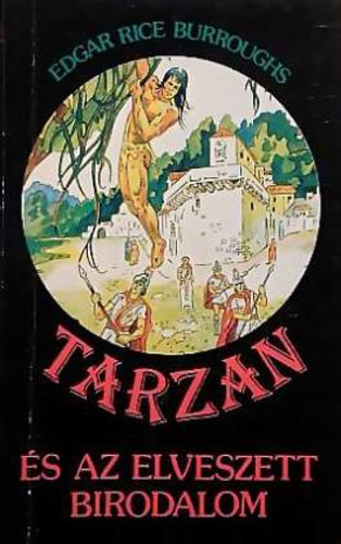 Edgar Rice Burroughs: Tarzan és az elveszett birodalom