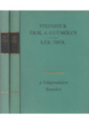John Steinbeck: Érik a gyümölcs-Kék öböl I-II.
