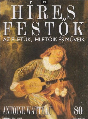 : Híres festők - Az életük, ihletőik és műveik 80. - Antoine Watteau
