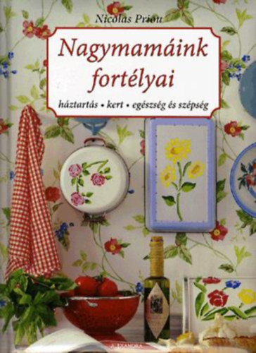 Nicolas Priou: Nagymamáink fortélyai