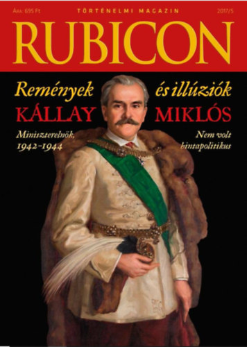 : Rubicon Remények és illúziók- Kállay Miklós 2017/5