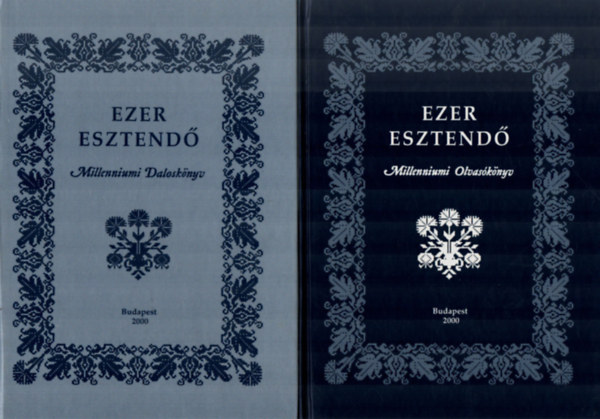 Dinasztia Kiadó: Ezer esztendő-millenniumi olvasó-és daloskönyv I-II.