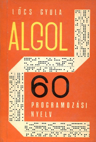 Lőcs Gyula: Algol 60 programozási nyelv