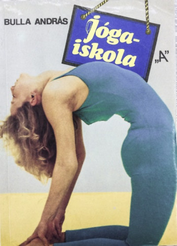 Bulla András: Jógaiskola
