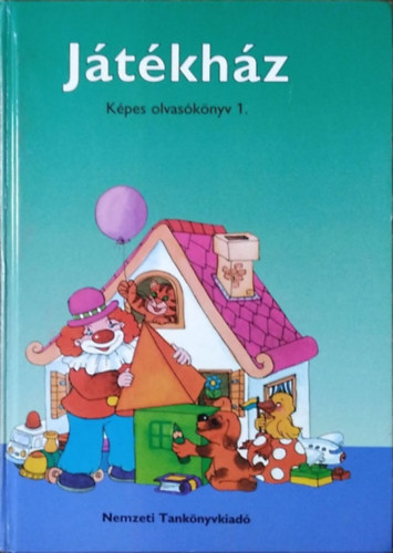Meixner Ildikó: Játékház - Képes olvasókönyv 1.