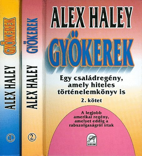 Alex Haley: Gyökerek I-II.