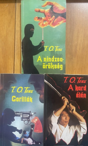 T. O. Teas, Tótisz András: 3 db T. O. Teas: A kard élén + A nindzsa-örökség + Gorillák