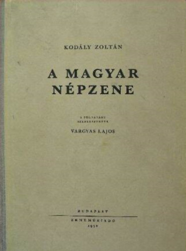 Kodály Zoltán: A magyar népzene