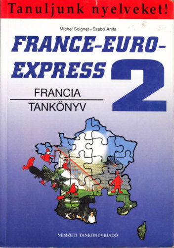 Szabó Anita; Michael Soignet: France-Euro-Express 2. Tankönyv