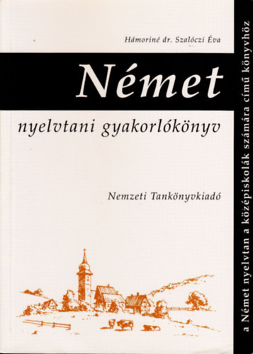 Hámoriné dr. Szalóczi Éva: Német nyelvtani gyakorlókönyv