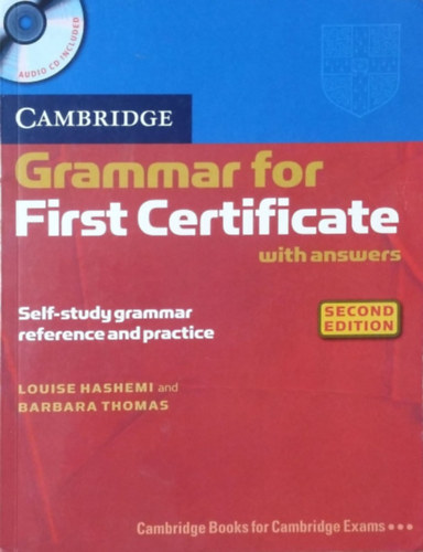 Louise Hashemi - Barbara Thomas: Grammar for First Certificate with Answers