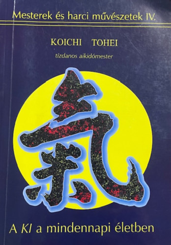 Koichi Tohei: A KI a mindennapi életben