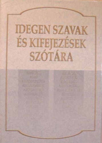 Szalay Könyvkiadó: Idegen szavak és kifejezések szótára