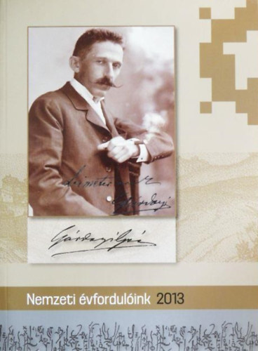 Estók János (szerk.): Nemzeti évfordulóink 2013